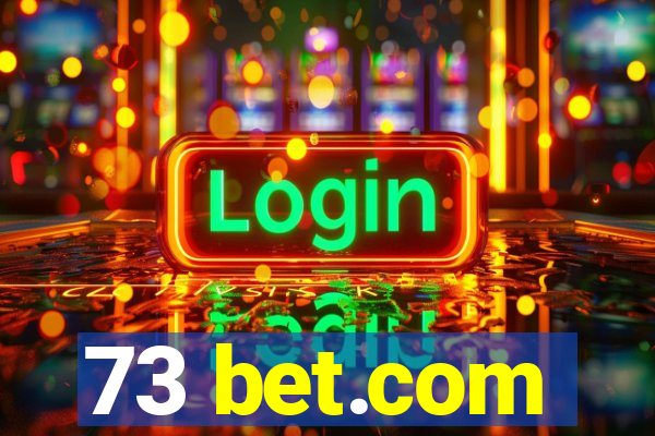 73 bet.com